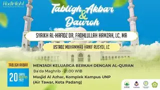 [LIVE] Menjadi Keluarga Berkah Dengan Al-Quran - Syaikh Al-Hafidz Dr. Fadhlullah Hamzah, Lc, MA