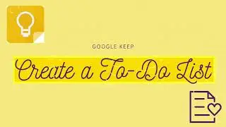 Google Keep Create a To-Do List
