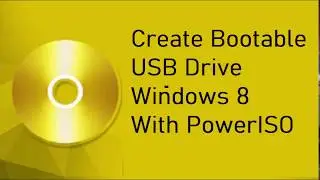 Create Bootable USB Drive Windows 8 With PowerISO