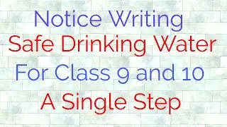 Notice Writing।For Class 9 and 10। A Single Step Channel।By Chinmoy Sir