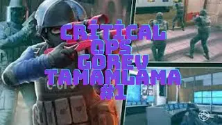 CRİTİCAL OPS GÖREV TAMAMLAMA