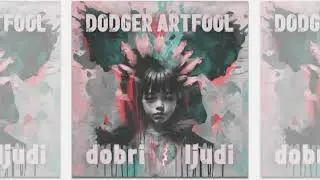 Dodger Artfool - Treći svjetski rat