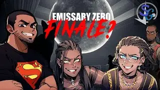Shin Plays: Emissary Zero Finale?!