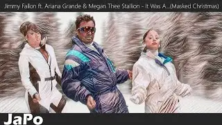 Jimmy Fallon ft. Ariana Grande & Megan Thee Stallion - It Was A…(Masked Christmas) (Lyrics)