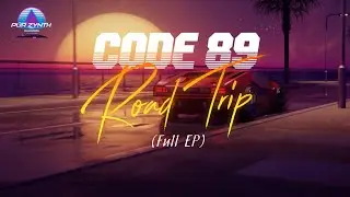 CODE 89 - Road Trip (Full EP) [Synthwave/ Retrowave] #PurZynth Rekords