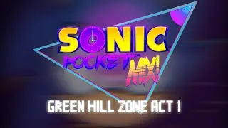 Sonic Pocket Mix! - Green Hill Zone Act 1