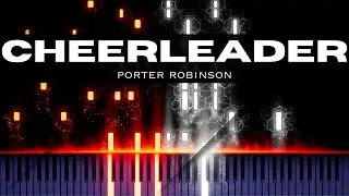 Porter Robinson - Cheerleader (Piano)
