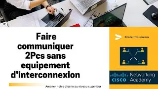 [Tuto_02]  Faire communiquer 2Pcs sans équipement d'interconnexion