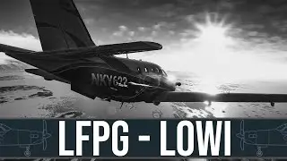 🔴 LFPG to LOWI: Alpine Adventure in the Black Square TBM850 - Landing in Innsbruck!