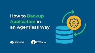 How to Backup Application in an Agentless Way (SQL, MariaDB, Oracle DB and more) | Storware Academy