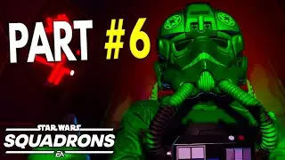 STAR WARS: Squadrons - Campaign Let's Play - Part #6 | MIGHT of The Empire!