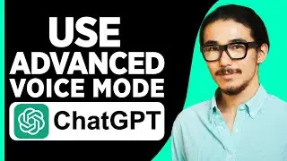 How To Use ChatGPT Advanced Voice Mode  (2024)