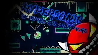 (300 Demons!) Geometry Dash, Hypersonic By ViPriN And Many More 100% (Insane Demon) (Live)
