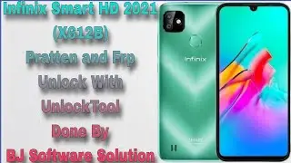 Infinix Smart HD 2021 (X612B) Pratten and Frp Unlock With UnlockTool Done By BJ Software Solution