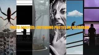 Photo Analysis: Critiquing Photos on Instagram - Photographers you should follow on Instagram