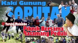 Meet And Great Batamang Peduli Kaki Gunung Soputan