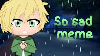 So sad meme ft Lloyd Garmadon