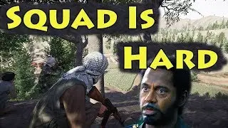 Kicked From My Squad! Full Derp Mode! - Squad