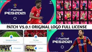 PATCH PES 2021 V5.0.1 MOBILE ORIGINAL LOGO FULL LICENSE