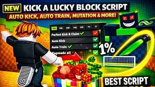 💥 [NEW] Kick a Lucky Block Script – Auto Kick, Auto Train, Mutation & More!