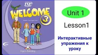 Welcome 3 Unit 1 Lesson 1