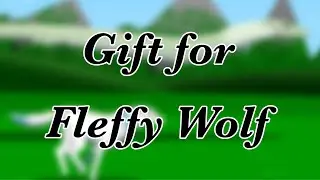 Racing through the grassland(gift to a very talented and underrated animator, Fleffy Wolf)