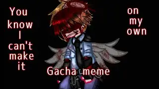 You know I can't make it on my own//Jeremy Fitzgerald angst//Meme//My Au//Jermike//