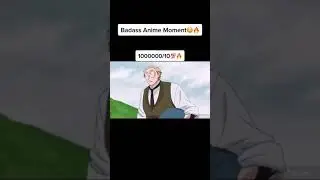 Badass Anime Moments