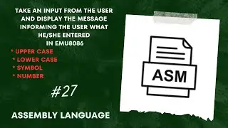 Emu8086 Tutorial: Character Analyzer - User Input Classification Program | Assembly Language