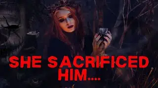 Witch SACRIFICES Man for WHAT?!