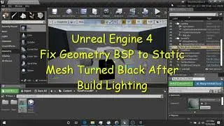 UE4 - Fix Geometry BSP to Static Mesh Turned Black After Build Lighting