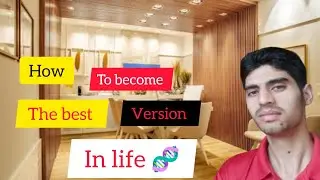 How to become the best version for yourself in a month