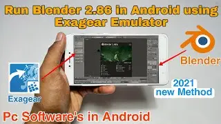 How to Run Blender 3D Software in Android Phone using Exagear 2022 | Pc Software's in Android