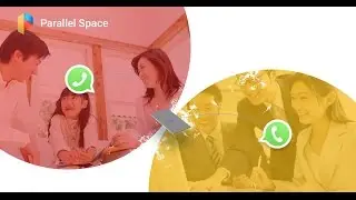 Parallel Space——A Powerful Android App Helps to Run Multiple WhatsApp Accounts