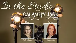 S1:E1 - Amy McKee is In the Studio with Calamity Jane