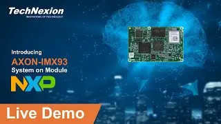 TechNexion AXON-IMX93 Product Introduction