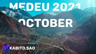 Medeu 2021 October / Медеу 2021 октябрь