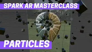 Spark AR - Particles (Masterclass Chapter 7)
