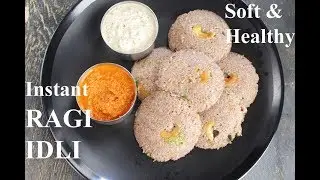 INSTANT RAGI IDLI   HEALTHY RAGI IDLI   DIABETIC RECIPE