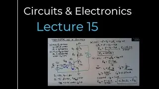 Circuits & Electronics - Lecture 15 (Fall 2020)