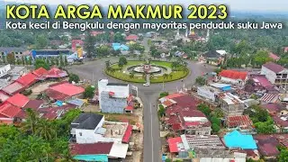 DRONE KOTA ARGA MAKMUR 2023 | ibukota kab. Bengkulu Utara