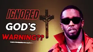 Ignored God's Warning? P Diddy is paying now. Repent!