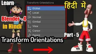 Learn Blender 4 .0 in Hindi - Blender Transform Orientations - [part-5]
