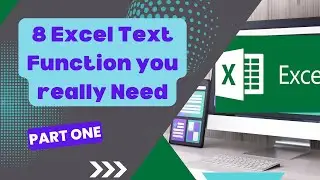 8 Excel Text Function you really Need - Part 1