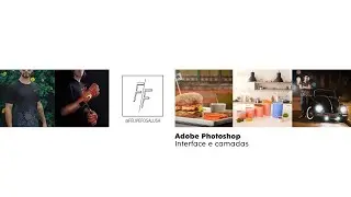 Aprendendo Photoshop - Interface e camadas - AO VIVO