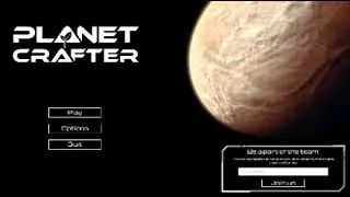 Planet Crafter Day 14