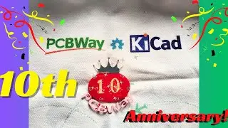 Happy 10th anniversary @PCBWay