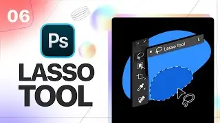Lasso Tool in Photoshop | Simple Selection Made Easy | Beginner Class 6