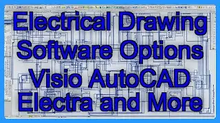 Electrical Drawing Software Options Visio AutoCAD Electra and More