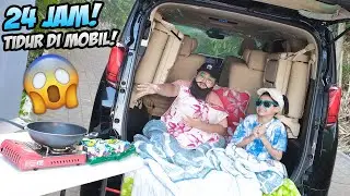 PERTAMAKALI BIKIN KAMAR DI MOBIL!!! BOCIL 24 JAM TIDUR DI MOBIL NYAMAN BANGET GA MAU PULANG!